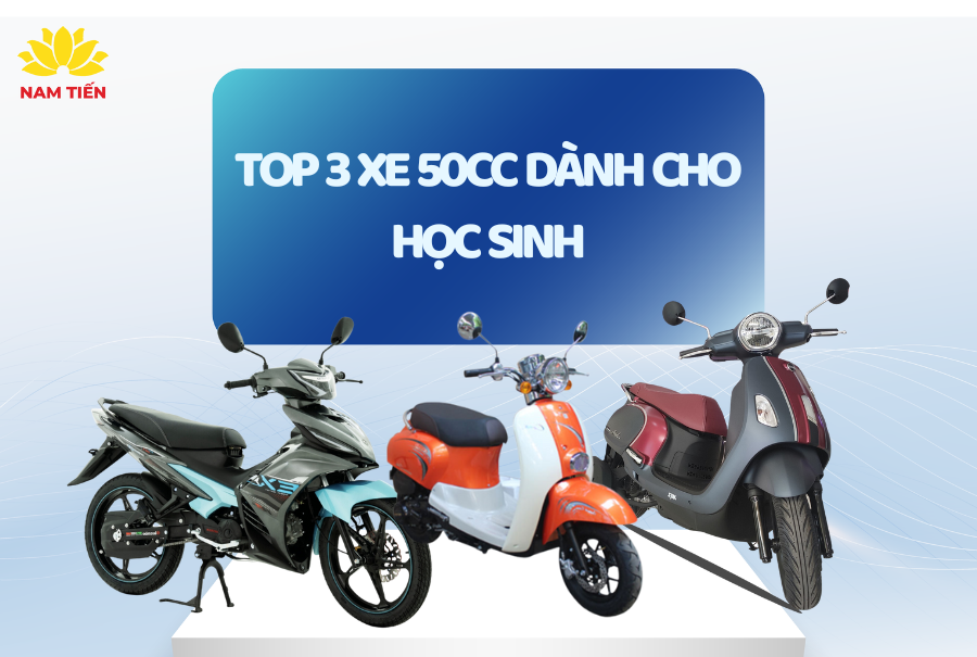 Top 3 xe 50cc dành cho học sinh